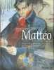 Mattéo. Première Époque (1914-1915).. GIBRAT (Jean-Pierre). GIBRAT (Jean-Pierre).