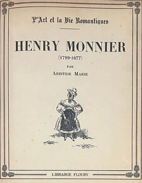 Henry Monnier (1799-1877).. MARIE (Aristide). MONNIER (Henry).