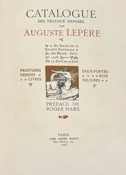 Catalogue des travaux exposés par Auguste Lepère au Salon de la Société Nationale des Beaux-Arts.. MARX (Roger). LEPERE (Auguste).