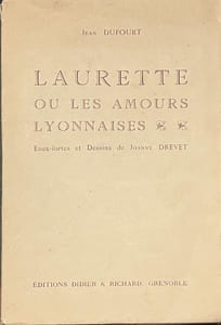 Laurette ou les amours lyonnaises.