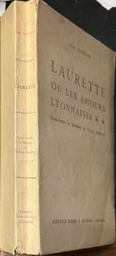 Laurette ou les amours lyonnaises.. DUFOURT (Jean). DREVET (Joanny).