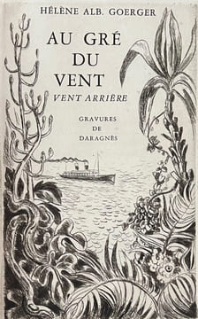 Au Gré du vent - Bord sur Bord - Vents arrière - Mouillages.. GOERGER (Hélène et Albert). DARAGNES (Jean-Gabriel).