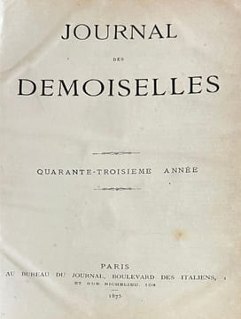 Journal des demoiselles. . PRESSE. JOURNAL DES DEMOISELLES. MOUTET, PECQUEUR, RIGOLET, LACOURIERE