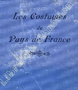 Les Costumes du pays de France. Texte de Line Coline. Paris, Ed. Nilsson, (1930), in-4, sous portefeuille éditeur demi-plat percaline bleue, en feuilles.