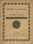 Notre costume.  par MARSAN (Eugène).  