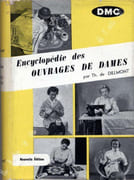 Encyclopédie des ouvragres de dames.  par DILLMONT (Thérèse de). [DMC].  