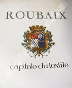 Roubaix capitale du textile.  par PROVO (Victor). HANNART (Maurice).  