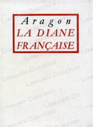 La Diane Française.  par ARAGON (Louis). 