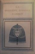 La dernière épousée d'Ammon.   par BARRY (Léon).  ZENKER (Paul). - Image 1