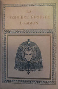 La dernière épousée d'Ammon.