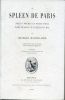 Le Spleen de Paris. Petits poèmes pour faire pendant aux Fleurs du Mal. . BAUDELAIRE (Charles).  MERYON (Charles). 