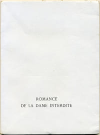 Romance de la Dame interdite. Par un trouvère du XXè siècle qui tait son nom. 