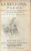 La Religion, poème par M. Racine, de l'Académie Royale des inscriptions et Belles Lettres. . RACINE (Louis).  