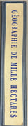 Géographie de mille hectares.   par BEDEL (Maurice).  JACQUEMIN (André). - Image 3