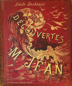 Les Découvertes de Monsieur Jean. La Terre et la Mer.