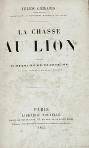 La Chasse au lion. Le tueur de lions.