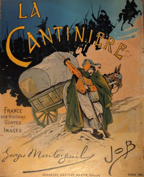 La Cantinière. France, son histoire contée et imagée. . MONTORGUEIL (Georges). JOB (Jacques Onfroy de Bréville, dit)