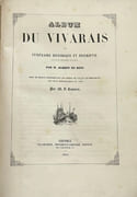 Album du Vivarais, ou itinéraire historique et descriptif de cette ancienne province, orné de dessins représentant les points de vue et les monuments les plus remarquables du pays.  par TOURISME. DU BOYS (Albert).  CASSIEN (M.V).  - Image 5