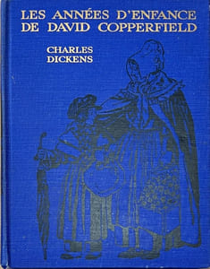 Les années d'enfance de David Copperfield.