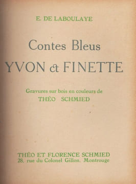 "Contes bleus, Yvon et Finette".. LABOULAYE (E. de). SCHMIED (Théo).