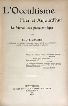 Occultisme (L') hier et aujourd’hui. Le Merveilleux préscientifique.. Grasset, Dr J. :