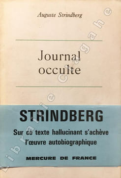 Journal occulte. Le mariage avec Harriet Bosse. Introduction et notes de Torsten Eklund. Traduction de Jacques Norville.. Strindberg (Auguste) :