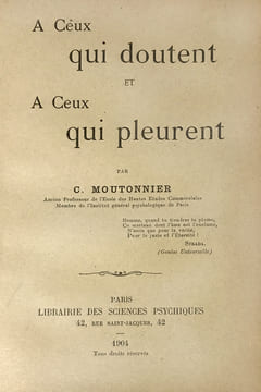 A ceux qui doutent et à ceux qui pleurent.. Moutonnier (C.) :