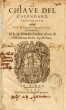 Chiave (La) del Calendaro gregoriano.. Martelli (Hugolino, 1519-1592) :