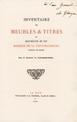 Inventaire des meubles et titres de Jean-Hector de Fay marquis de La Tour-Maubourg, Maréchal de France.. [La Tour-Maubourg] Charreyre (Docteur A.) :