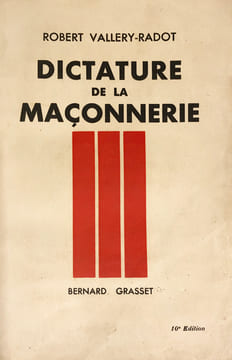 Dictature de la Franc-Maçonnerie.. Valléry-Radot, Robert :