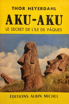 Aku-Aku. Le secret de l’Ile de Pâques. Traduit du norvégien par Marguerite Gay et Gerd de Mautort.. Heyerdahl, Thor :