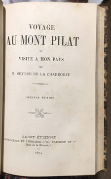 Description du Mont Pilat. Nouvelle édition avec la traduction en regard par E. Mulsant, enrichie de notes par Alexis Jordan, Drian et Mulsant.. ...