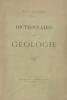 Dictionnaire de géologie, étymologie, paléontologie, minéralogie [...].. Chanel (Emile) :