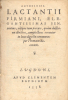 Anthologia Lactantii Firmiani, elegantissimas sententias, easque tampietate, quam doctrina illustres, complectens : recenter in locos digesta communes ...