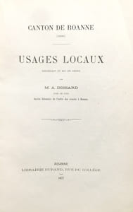 Canton de Roanne (Loire). Usages Locaux, recueillis et mis en ordre.