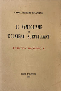 Symbolisme (Le) du deuxième Surveillant. Initiation Maçonnique.