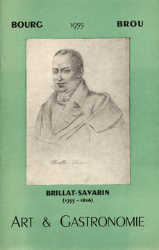 Catalogue de l'Exposition "Art et Gastronomie". Illustrations des Trente Méditations de la Physiologie du Goût de Brillat-Savarin. 5 juin - 15 juillet ...