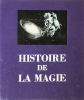 Histoire de la Magie. Préface de Robert Kanters.. Ribadeau-Dumas (François) :