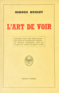 Art (L') de voir. L'histoire d'une cure miraculeuse. Une étude de psychologie visuelle. Un message d'espérance pour quiconque est atteint de défaut visuel.