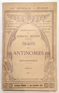 Amphithéâtre des Sciences Mortes. VI. Traité des Antinomies. Métaphysique.