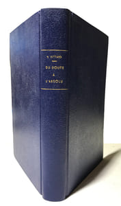 Du Doute à l'Absolu. De la Pensée antique à la Pensée d'aujourd'hui.