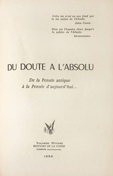 Du Doute à l'Absolu. De la Pensée antique à la Pensée d'aujourd'hui.. Pittard (Yolande) :