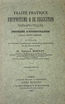 Traité pratique d'hypnotisme et de suggestion thérapeutiques. Procédés d'hypnotisation simples, rapides, inoffensifs. A l'usage des médecins, ...