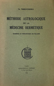 Méthode astrologique de la médecine hermétique.