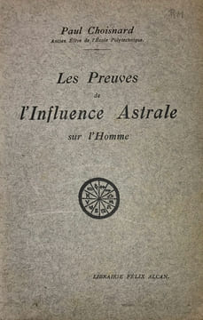 Preuves (Les) de l'Influence Astrale sur l'Homme.. Choisnard (Paul) :