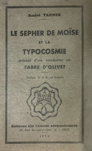 Sepher (Le) de Moïse et la Typocosmie, précédé d'une introduction sur Fabre d'Olivet. Préface de G.B. de Surany.