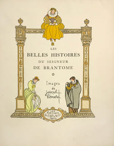 Belles (Les) Histoires du Seigneur de Brantôme, illustrées par Joseph Hémard.