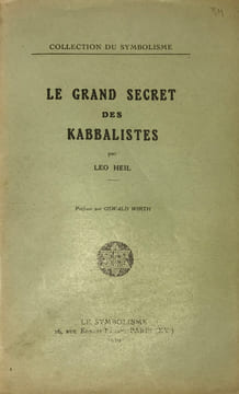 Grand (Le) Secret des Kabbalistes. Préface par Oswald Wirth.. Heil (Léo) :