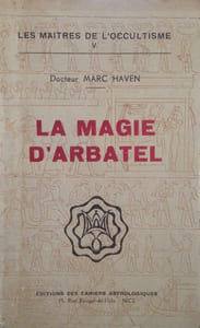 Magie (La) d'Arbatel. Traduite pour la première fois du latin de H.C. Agrippa et publiée avec des Notes et une Introduction.