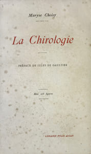Chirologie (La). Préface de Jules de Gaultier. Avec 218 figures.